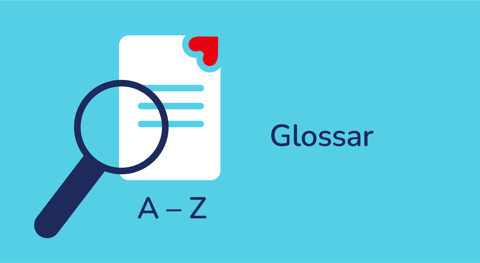 Illustration mit Lupe und Dokument mit der Beschriftung 'A-Z' und dem Text 'Glossar'.
