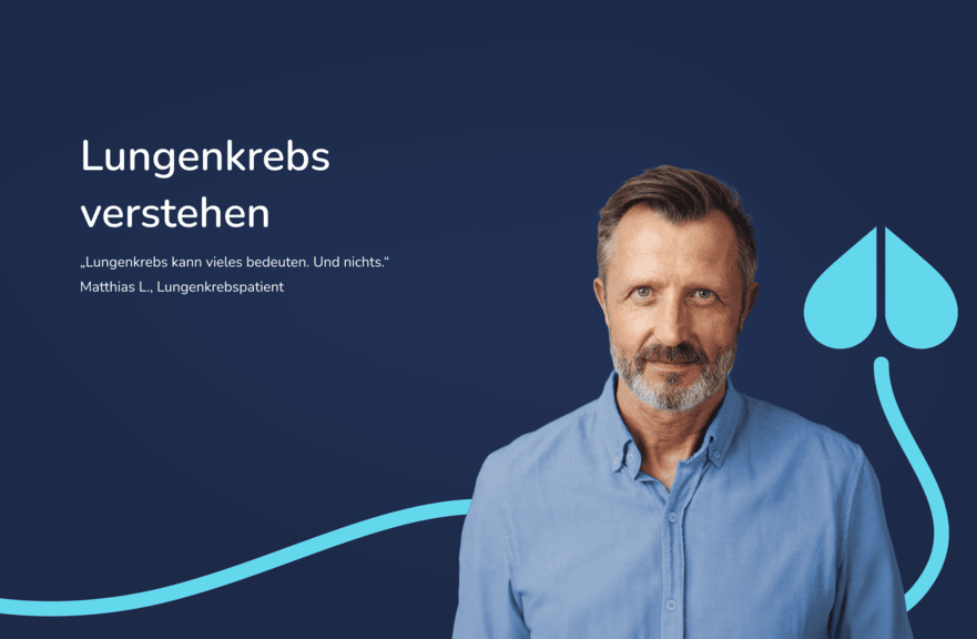02_Lungenkrebs-verstehen_Header_Matthias_blau_2752x1800_uid_675898613de5a.png
